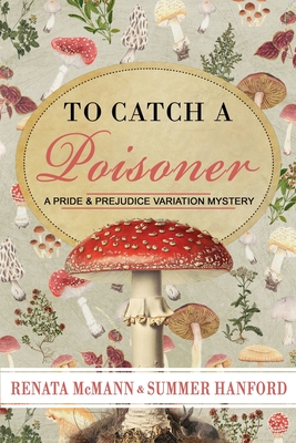 To Catch a Poisoner - McMann, Renata, and Hanford, Summer