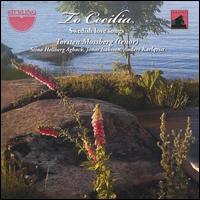 To Cecilia: Swedish love songs - Anders Karlqvist (piano); Jonas Isaksson (guitar); Stina Hellberg (harp); Torsten Mossberg (tenor)