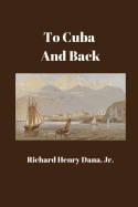 To Cuba and Back