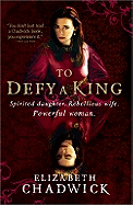 To Defy a King