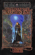 To Dream of Dreamers Lost: Book 3 of the Grails Covenant Trilogy