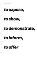 To Expose, to Show, to Demonstrate, to Inform, to Offer: Artistic Practices Around 1990