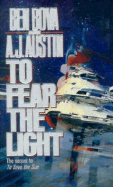 To Fear the Light