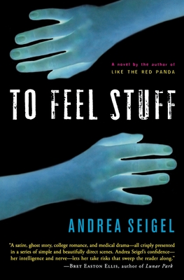 To Feel Stuff - Seigel, Andrea