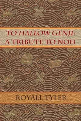To Hallow Genji: A Tribute to Noh - Tyler, Royall