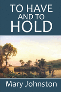 To Have and to Hold