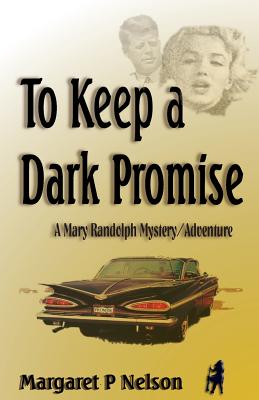 To Keep a Dark Promise - Nelson, Margaret P