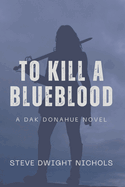 To Kill a Blueblood