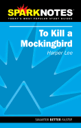 To Kill a Mockingbird (Sparknotes Literature Guide)