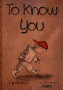 To Know You