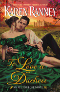 To Love a Duchess: An All for Love Novel