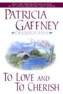 To Love and to Cherish - Gaffney, Patricia