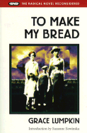 To Make My Bread