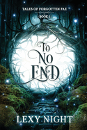 To No End: Tales of Forgotten Fae