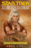To Reign in Hell: The Exile of Khan Noonien Singh - Cox, Greg