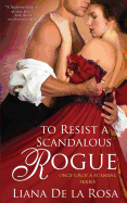 To Resist a Scandalous Rogue