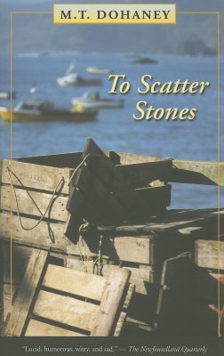 To Scatter Stones - Dohaney, M T