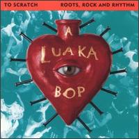 To Scratch That Itch: Luaka Bop Roots, Rock & Rhythm - Various Artists