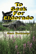 To Seek For Eldorado