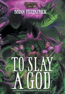 To Slay a God: A Black Ballad novel