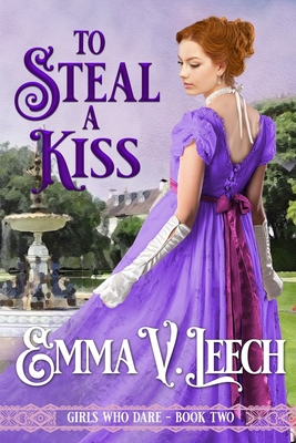 To Steal a Kiss - Leech, Emma V