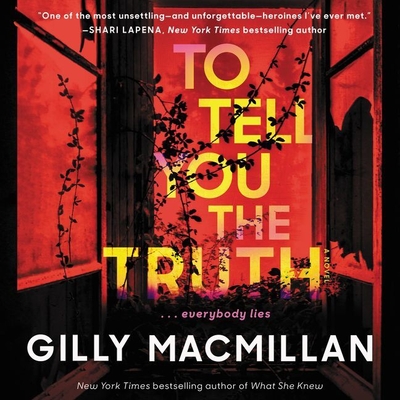 To Tell You the Truth - MacMillan, Gilly, and Fryer, Emma (Read by)