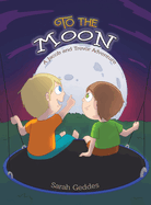 To the Moon: A Jacob and Trevor Adventure