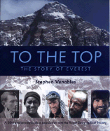 To the Top: The Story of Everest - Venables, Stephen