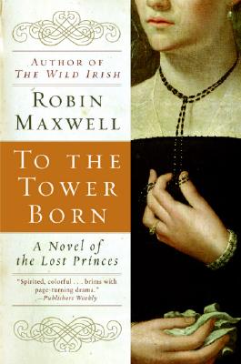 To the Tower Born - Maxwell, Robin
