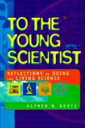 To the Young Scientist