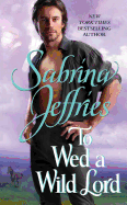 To Wed a Wild Lord - Jeffries, Sabrina