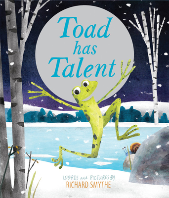 Toad Has Talent - Smythe, Richard