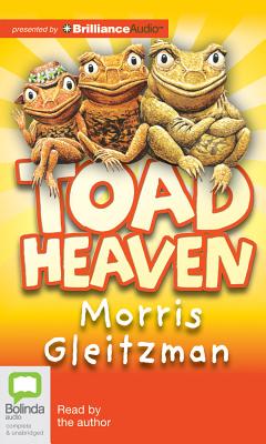 Toad Heaven - Gleitzman, Morris (Read by)