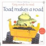 Toad Makes a Road - Cox, Phil Roxbee, and Roxbee-Cox, Phil