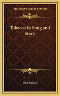 Tobacco in song and story