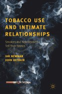 Tobacco Use and Intimate Relationships: Smokers and Non-Smokers Tell Their Stories