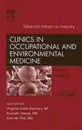 Tobacco's Impact on Industry, an Issue of Occupational and Environmental Medicine Clinics: Volume 5-1 - Fein, Alan M, MD, and Reichert, Virginia Cullen, NP, and Talwar, Arunabh, MD