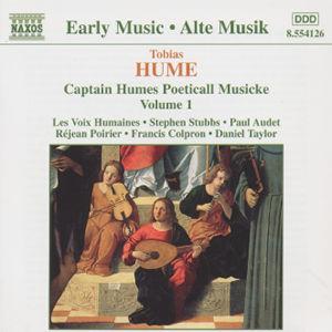 Tobias Hume: Captain Humes Poeticall Musicke, Vol. 1 - 
