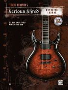 Tobias Hurwitz's Serious Shred -- Advanced Chords: Get Your Fingers to Play What's in Your Head, Book & DVD