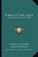 Tobias O' The Light: A Story Of Cape Cod (1920)