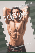 Tobias: Voodoo Guardians: Book 13