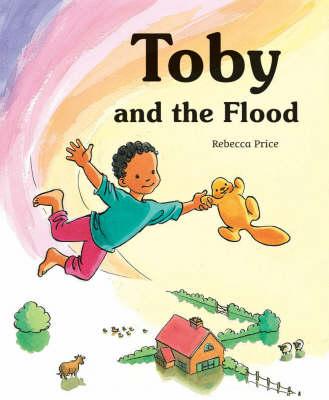 Toby and the Flood - Price, Rebecca