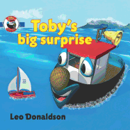 Toby's Big Surprise: A Children's Book about a Little Tugboat Named Toby and His Friends in Kalk Bay Harbour, Cape Town, South Africa