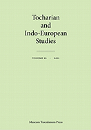 Tocharian & Indo-European Studies: Volume 12