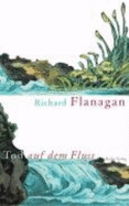 Tod Auf Dem Fluss - Flanagan, Richard; Knecht, Peter