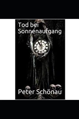 Tod Bei Sonnenaufgang - Schonau, Peter