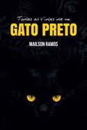 Todas as Vidas de um Gato Preto