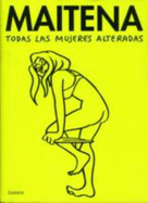 Todas LAS Mujeres Alteradas