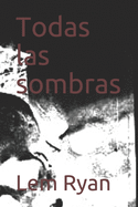 Todas las sombras