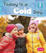 Today Is a Cold Day